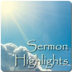 Sermon Highlights